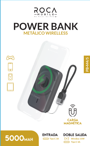 dlimgs.php_-352.png Power Bank ROCA PB-M4/5 5.000mAh Carga Magnética Entrada: Tipo C / Salida: Tipo C+Magnético - Imagen 1